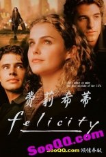 ve3z----费丽丝蒂---- Felicity ----全1-4季包括有字幕和无字幕两种版本